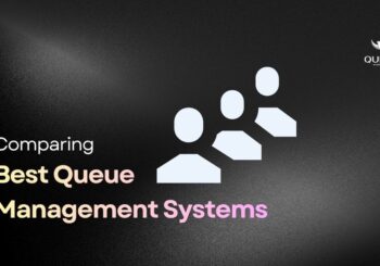 Best 10 Smart Queue Management System to Reduce Wait Times